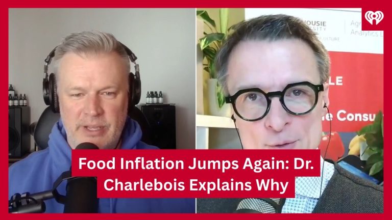 Food Inflation Jumps Again: Dr. Charlebois Explains Why