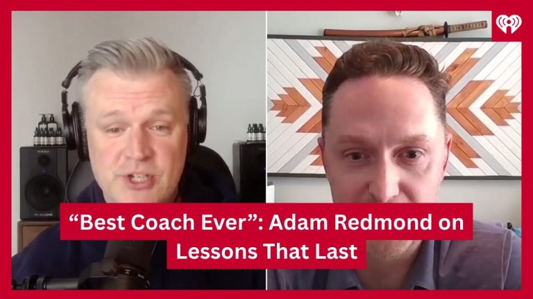 “Best Coach Ever”: Adam Redmond on Lessons That Last